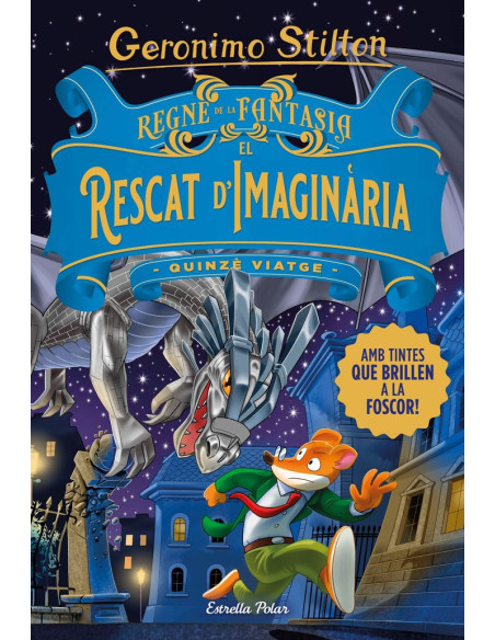 Geronimo Stilton - Regne de la fantasia. Rescat d'imaginària