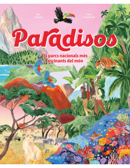 PARADISOS - Els parcs nacionals més fascinants del món
