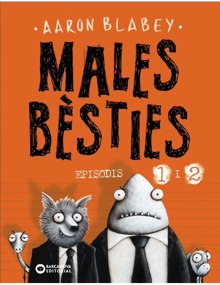 Males bèsties - episodis 1 i 2